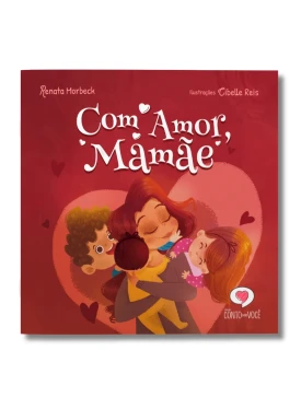 Livro infantil Com amor mamãe frente