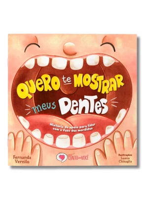 Livro infantil Quero te mostrar meus dentes frente