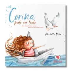 Livro infantil Corina pode ser tudo frente