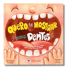 Livro infantil Quero te mostrar meus dentes frente