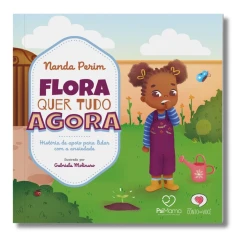 Livro infantil Flora quer tudo agora frente