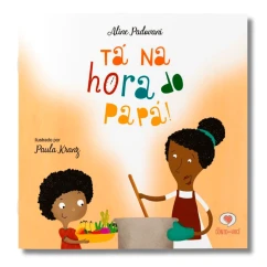 Livro infantil Tá na hora do papá frente