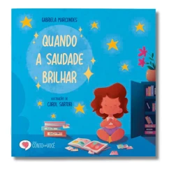 Livro infantil Quando a saudade brilhar frente