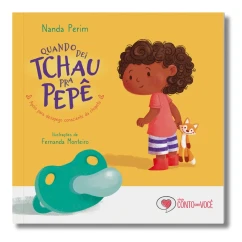 Livro infantil Quando dei tchau pra Pepê frente