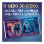 Livro infantil O medo do Pedro interna